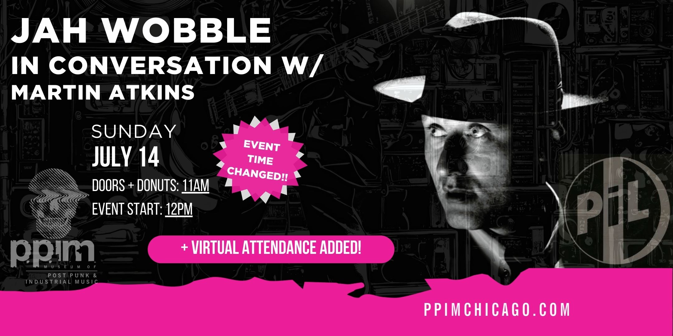 Jah Wobble at PPIM Event Time Changed + Virtual Added!